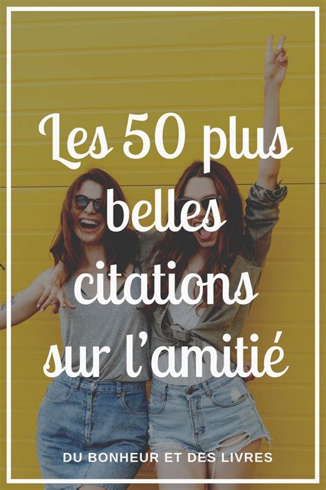 Les 50 plus belles citations sur l’amitié à partager sans modération